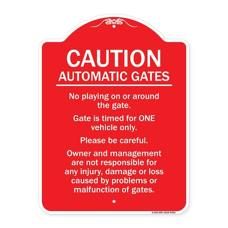 Signmission Caution Automatic Gates No Playing Gate Is Timed For One Vehicle Management Not Respo, RW-1824-9992 A-DES-RW-1824-9992